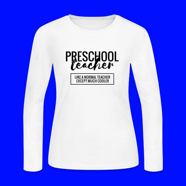 Cool Preschool Teacher Funny Teacher T 